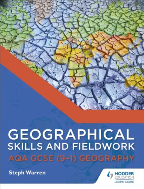 Geographical Skills and Fieldwork for AQA GCSE (9-1) Geography - Warren, Steph
