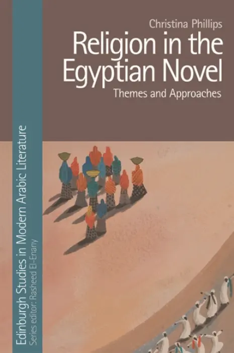 Religion in the Egyptian Novel - Phillips, Christina