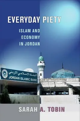 Everyday Piety - Tobin, Sarah A.