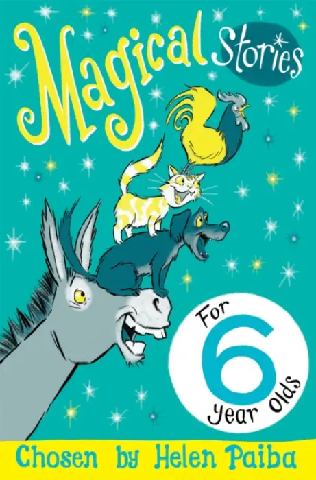 Magical Stories for 6 year olds - Helen Paiba