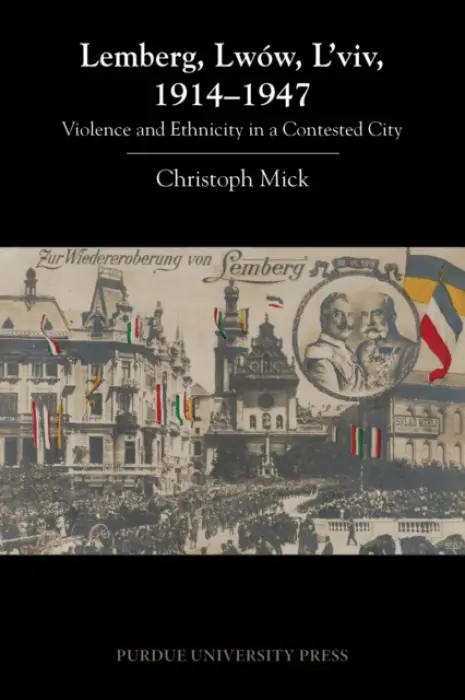 Lemberg, Lwow, L'viv, 1914-1947 - Mick, Christoph