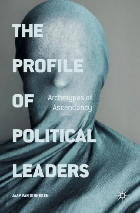 Profile of Political Leaders - van Ginneken, Jaap
