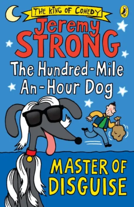 Hundred-Mile-an-Hour Dog: Master of Disguise - Strong, Jeremy