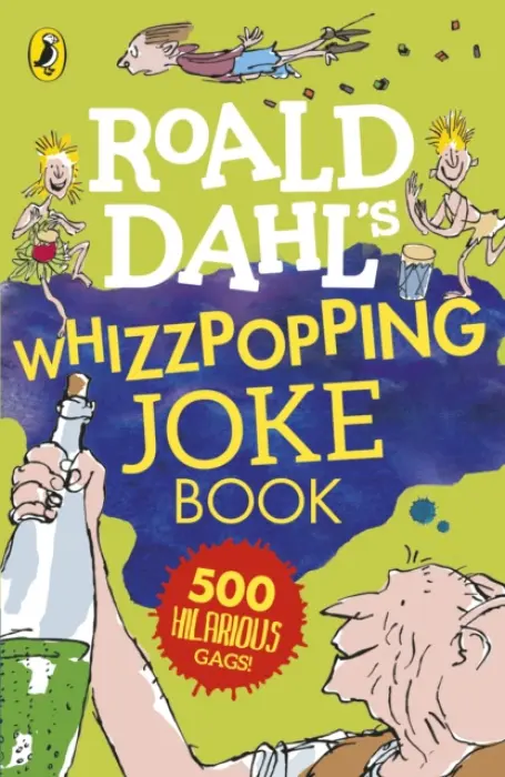 Roald Dahl's Whizzpopping Joke Book - Roald Dahl