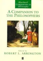Companion to the Philosophers - Arrington, Robert L. (Georgia State University)