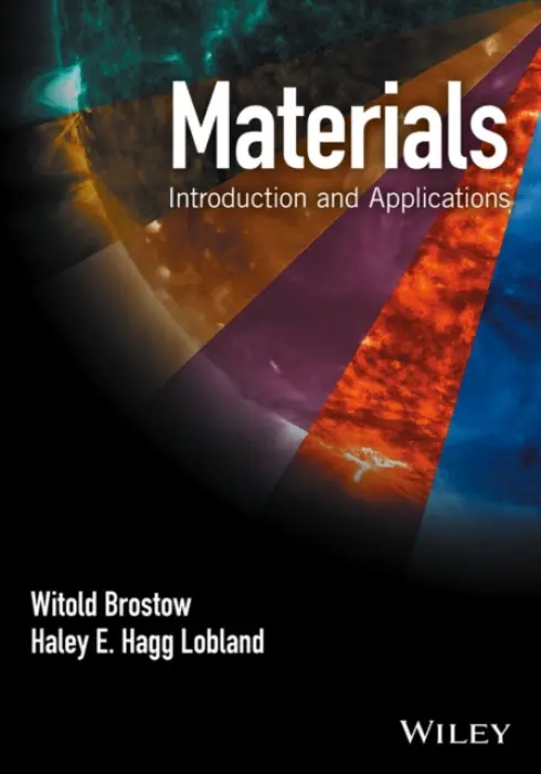Materials - Brostow, Witold (National Polytechnic Institute, New Mexico) a Hagg Lobland, Haley E.