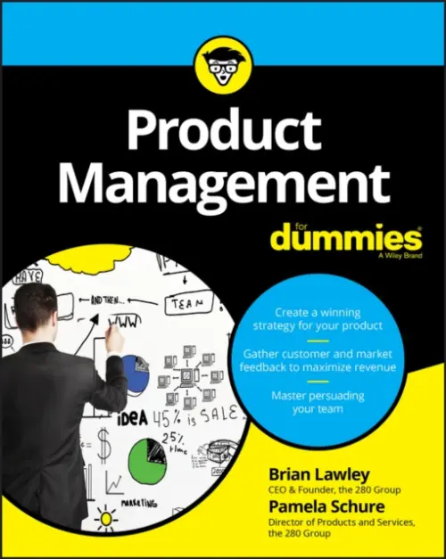 Product Management For Dummies - Lawley, Brian a Schure, Pamela