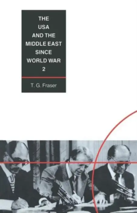 USA and the Middle East Since World War 2 - Fraser, T.G.