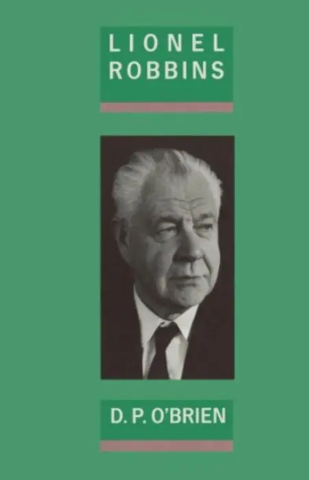 Lionel Robbins - O'Brien, D.P.