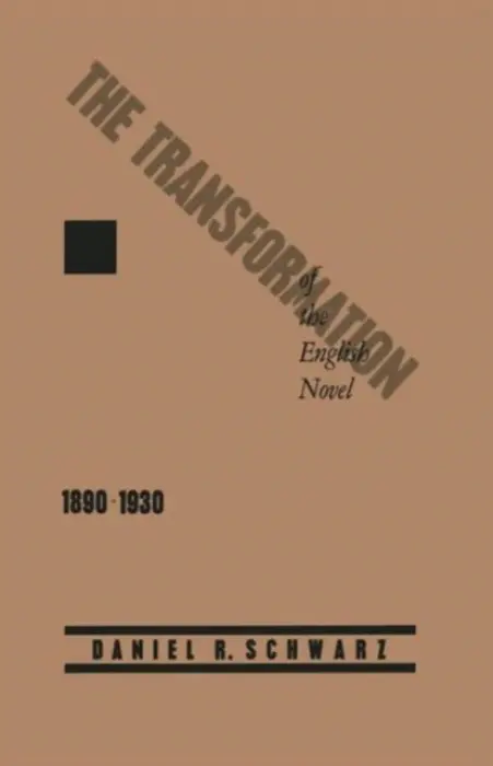 Transformation of the English Novel, 1890-1930 - Schwarz, Daniel R.