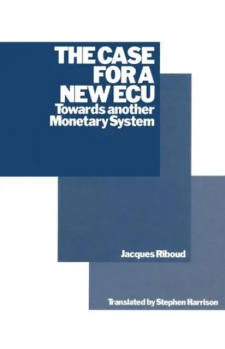 Case for a New ECU - Riboud, Jacques