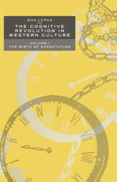 Cognitive Revolution in Western Culture - LePan, Don