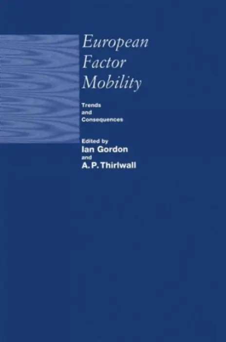 European Factor Mobility - Gordon, Ian a Thirlwalld, A P