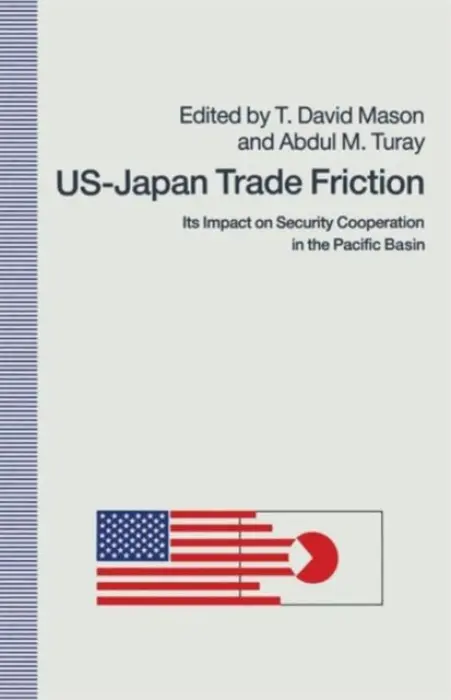 US-Japan Trade Friction - Mason, T. David a Turay, Abdul M.