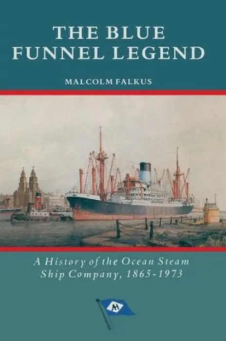 Blue Funnel Legend - Falkus, Malcolm