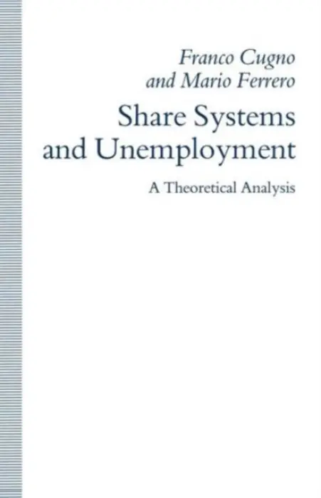 Share Systems and Unemployment - Cugno, Franco a Ferrero, Mario