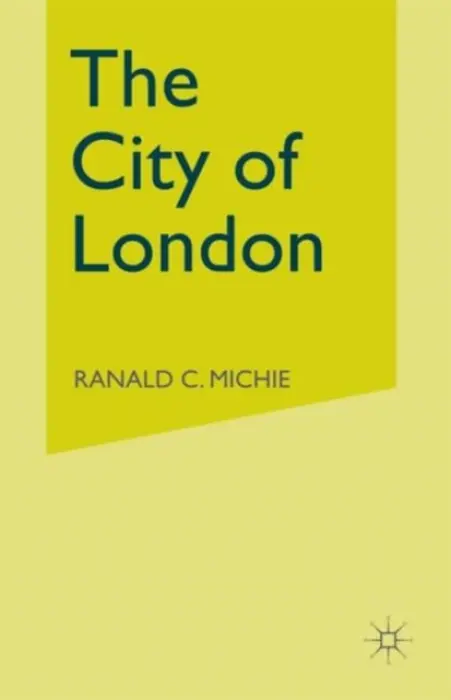 City of London - Michie, Ronald C.