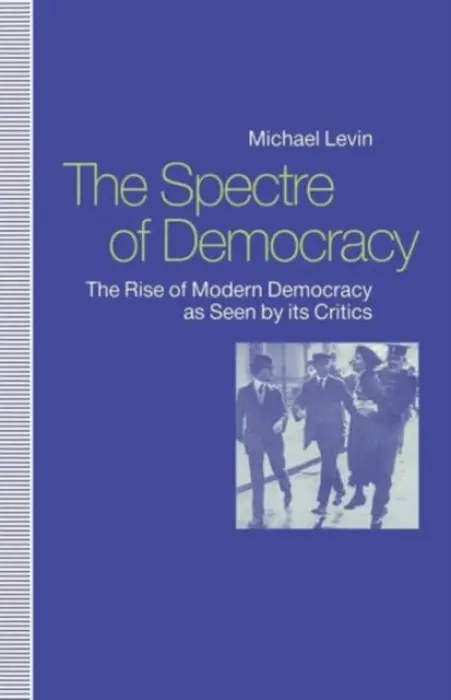 Spectre of Democracy - Levin, Michael