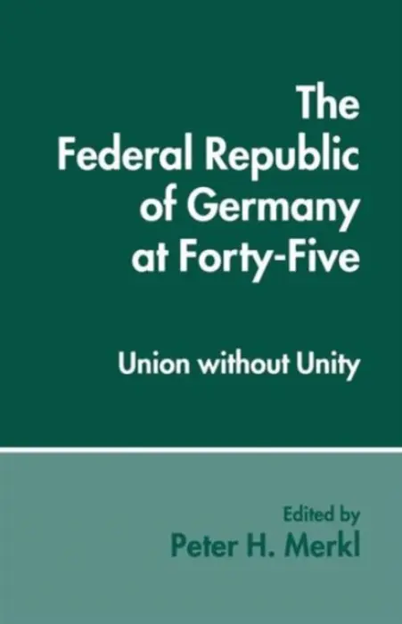 Federal Republic of Germany at Forty-Five