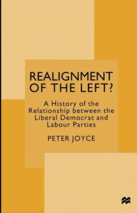 Realignment of the Left? - Joyce, Peter