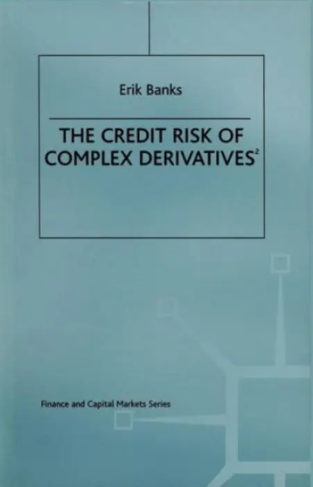 Credit Risk of Complex Derivatives - Banks, Erik