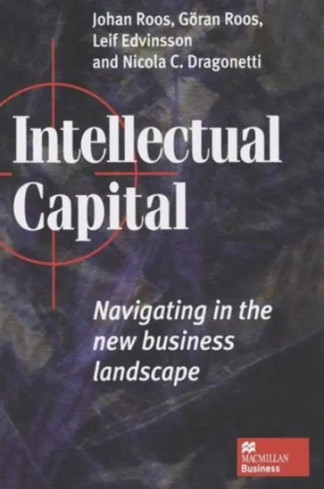 Intellectual Capital - Roos, Johan a Edvinsson, Leif a Dragonetti, Nicola C.