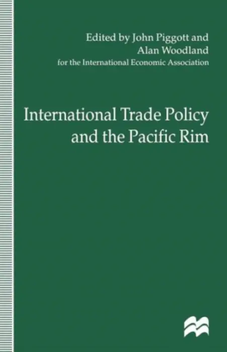 International Trade Policy and the Pacific Rim - d, Alan Woolan
