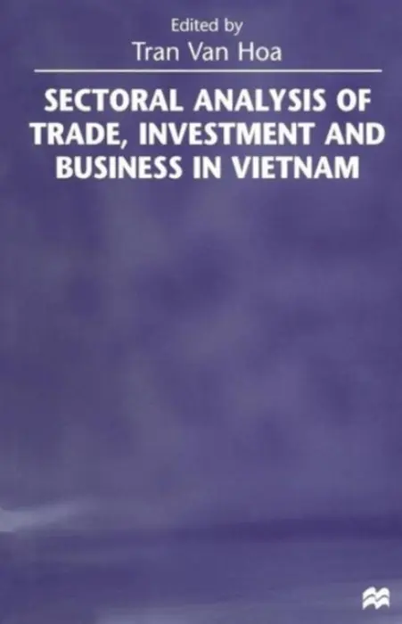 Sectoral Analysis of Trade, Investment and Business in Vietnam