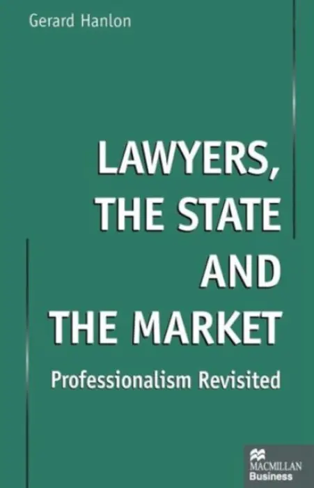 Lawyers, the State and the Market - Hanlon, Gerard