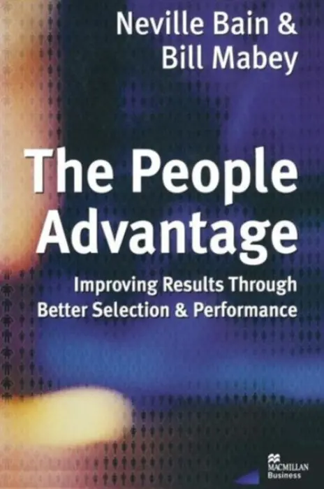 People Advantage - Bain, Neville a Mabey, Bill
