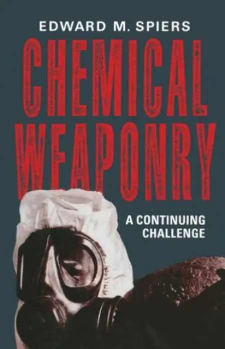Chemical Weaponry - Spiers, Edward M.