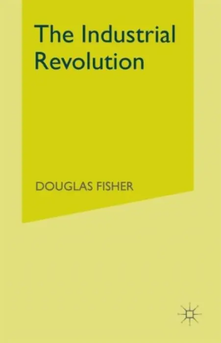 Industrial Revolution - Fisher, Douglas