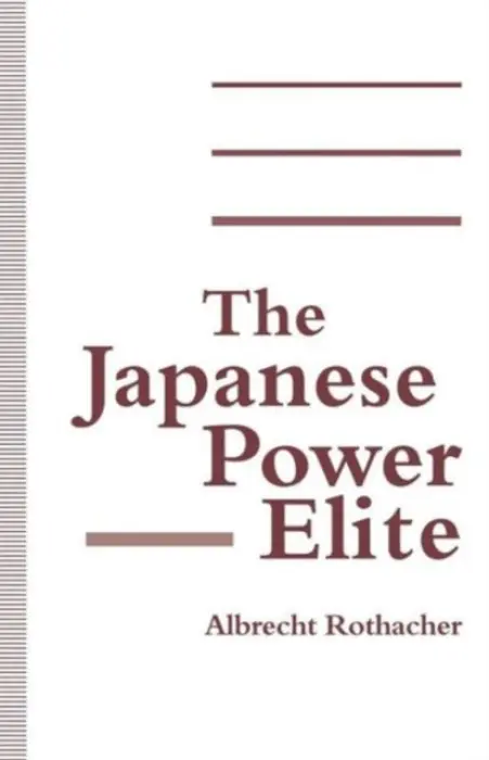 Japanese Power Elite - Rothacher, Albrecht