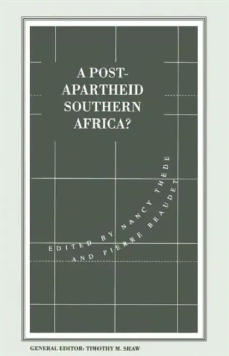 Post-Apartheid Southern Africa? - Beaudet, Pierre a Thede, Nancy