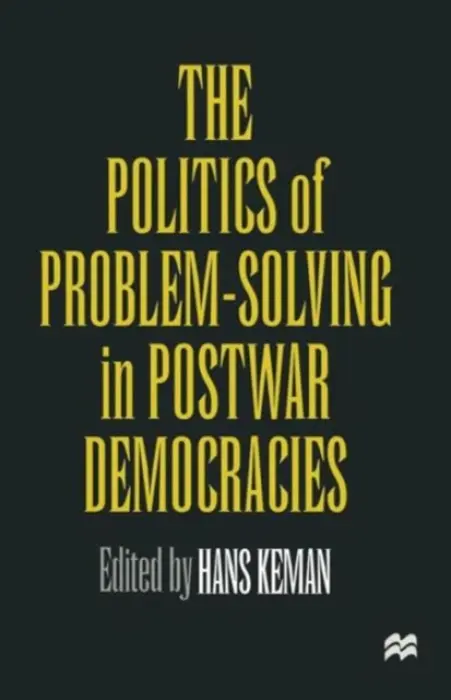 Politics of Problem-Solving in Postwar Democracies