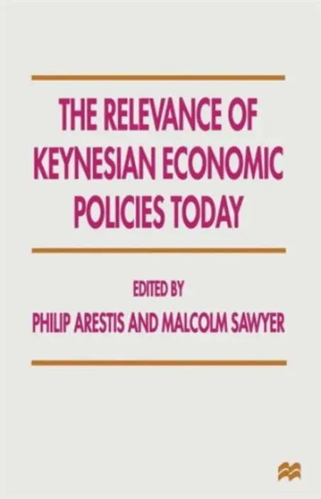Relevance of Keynesian Economic Policies Today