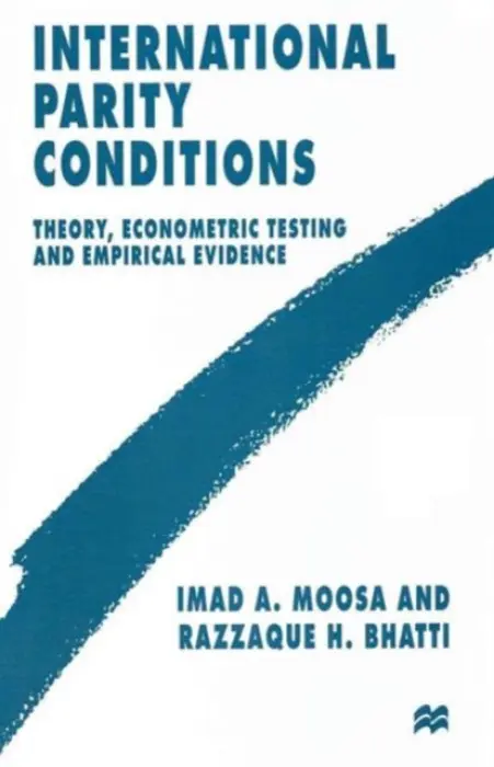 International Parity Conditions - Bhatti, Razzaque H. a Moosa, Imad A.