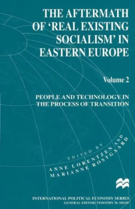 Aftermath of 'Real Existing Socialism' in Eastern Europe