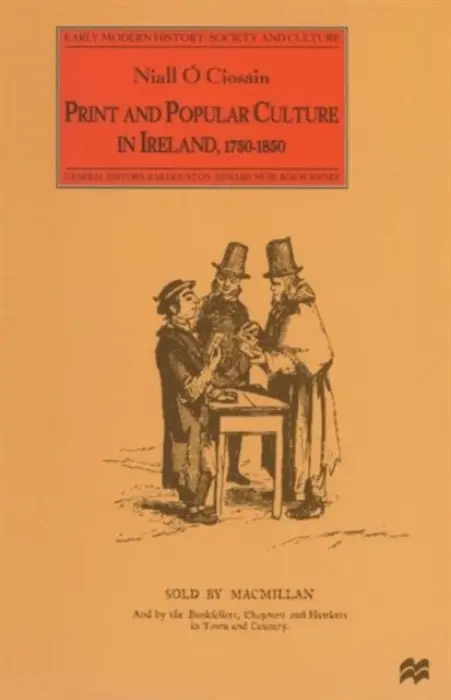 Print and Popular Culture in Ireland, 1750-1850 - O Ciosain, Niall