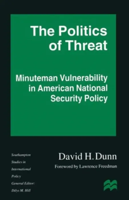 Politics of Threat - Dunn, David H.
