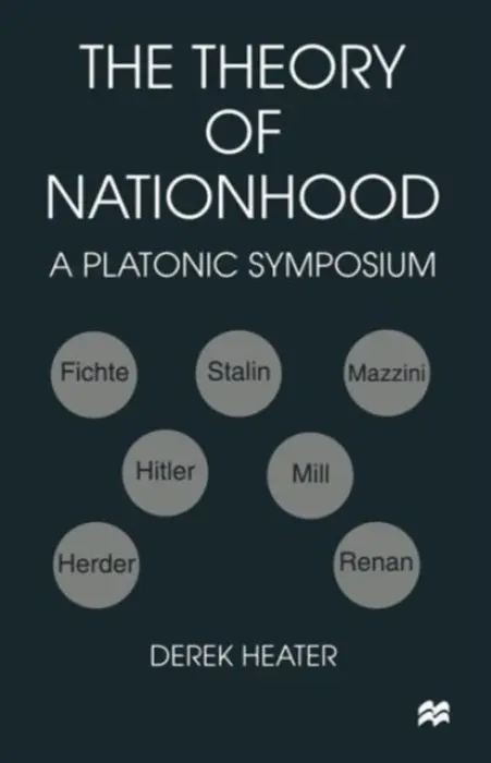 Theory of Nationhood - Heater, Derek