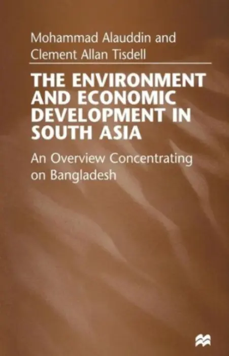 Environment and Economic Development in South Asia - Alauddin, Mohammad a Tisdell, Clement