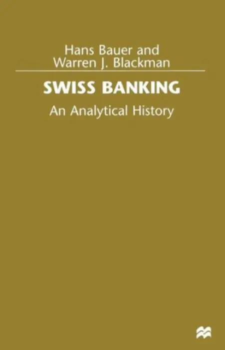 Swiss Banking - Bauer, Hans a Blackman, Warren J.
