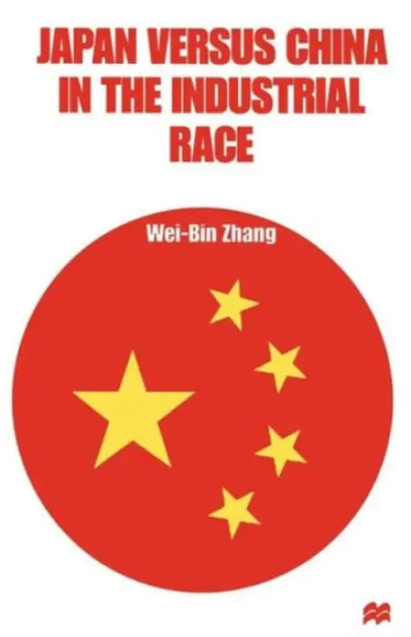 Japan versus China in the Industrial Race - Zhang, Wei-Bin
