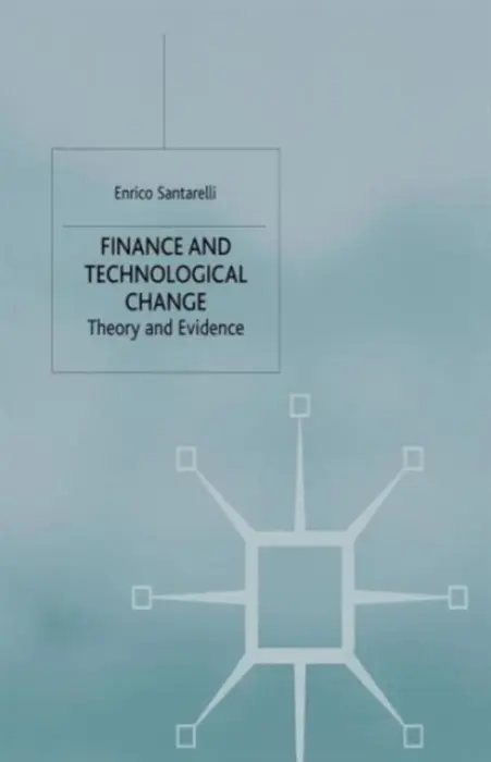 Finance and Technological Change - Santarelli, E.