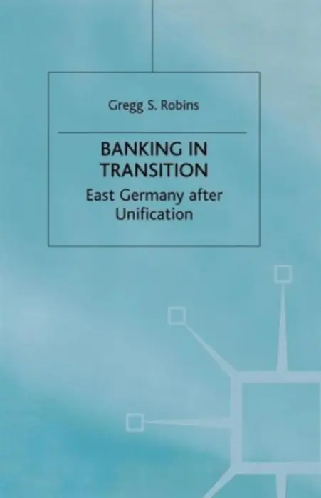 Banking in Transition - Robins, G.