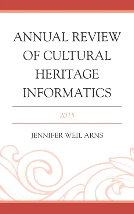 Annual Review of Cultural Heritage Informatics