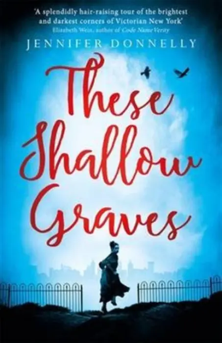 These Shallow Graves - Jennifer Donnellyová