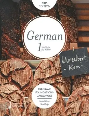 Foundations German 1 - Wuhrer, Ilse (Department of Modern Languages, Keele University, UK)