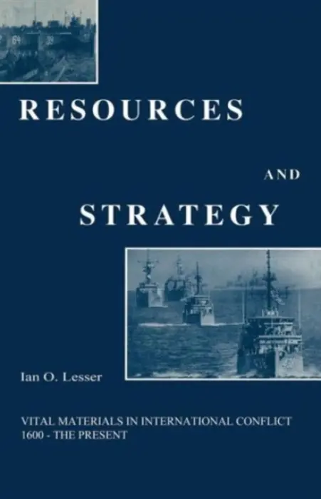 Resources and Strategy - Lesser, Ian O.